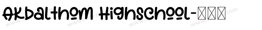 AKbalthom HighSchool字体转换